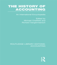 The History of Accounting (RLE Accounting) : An International Encylopedia