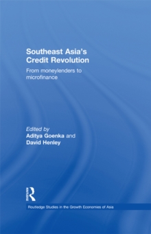 Southeast Asia's Credit Revolution : From Moneylenders to Microfinance