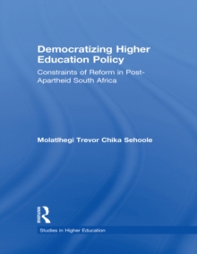 Democratizing Higher Education Policy : Constraints of Reform in Post-Apartheid South Africa