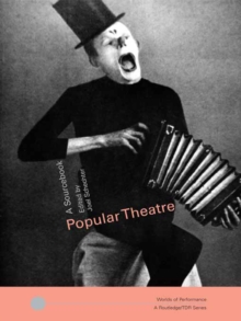Popular Theatre : A Sourcebook