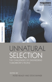 Unnatural Selection : The Challenges of Engineering Tomorrow's People