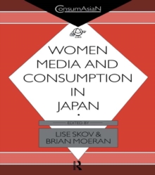 Women, Media and Consumption in Japan