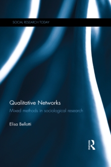 Qualitative Networks : Mixed methods in sociological research