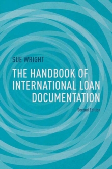 The Handbook of International Loan Documentation : Second Edition