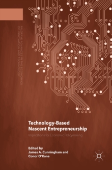 Technology-Based Nascent Entrepreneurship : Implications for Economic Policymaking