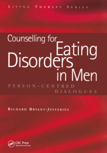 Counselling for Eating Disorders in Men : Person-Centred Dialogues