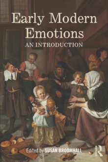 Early Modern Emotions : An Introduction