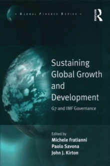 Sustaining Global Growth and Development : G7 and IMF Governance