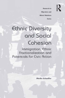 Ethnic Diversity and Social Cohesion : Immigration, Ethnic Fractionalization and Potentials for Civic Action