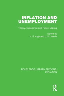 Inflation and Unemployment : Theory, Experience and Policy Making