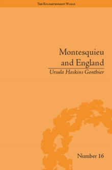 Montesquieu and England : Enlightened Exchanges, 1689-1755