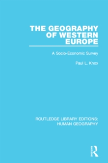 The Geography of Western Europe : A Socio-Economic Study