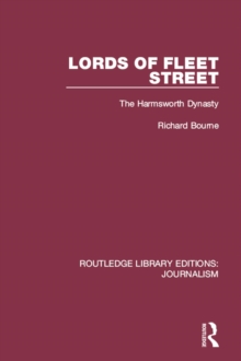 Lords of Fleet Street : The Harmsworth Dynasty