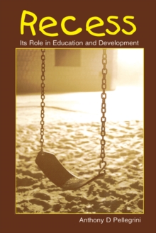 Recess : Its Role in Education and Development