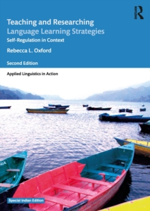 Teaching and Researching Language Learning Strategies : Self-Regulation in Context, Second Edition