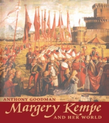 Margery Kempe : and her world