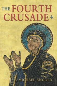 The Fourth Crusade : Event and Context