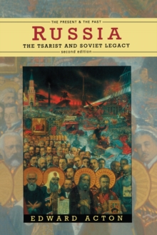 Russia : The Tsarist and Soviet Legacy