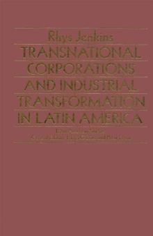 Transnational Corporations and Industrial Transformations in Latin America