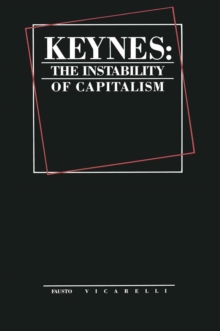 Keynes : The Instability of Capitalism