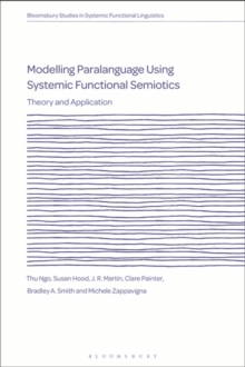 Modelling Paralanguage Using Systemic Functional Semiotics : Theory and Application