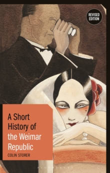 A Short History of the Weimar Republic : Revised Edition