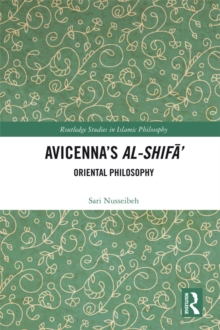 Avicenna's Al-Shifa' : Oriental Philosophy