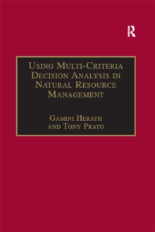 Using Multi-Criteria Decision Analysis in Natural Resource Management