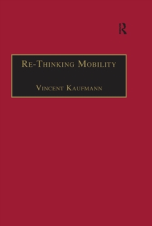 Re-Thinking Mobility : Contemporary Sociology