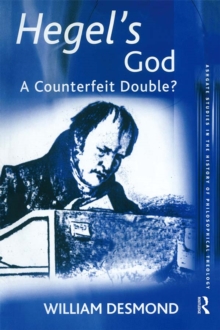 Hegel's God : A Counterfeit Double?