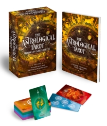 The Astrological Tarot Book & Card Deck : Includes a 78-Card Deck and a 128-Page Illustrated Book