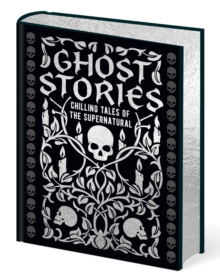 Ghost Stories : Chilling tales of the supernatural