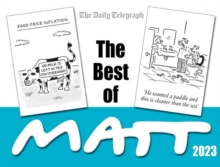 The Best of Matt 2023 : A brilliantly entertaining collection from the nation’s favourite cartoonist
