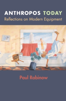 Anthropos Today : Reflections on Modern Equipment