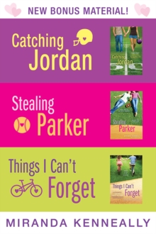 Miranda Kenneally Bundle : Catching Jordan, Stealing Parker, Things I Can't Forget