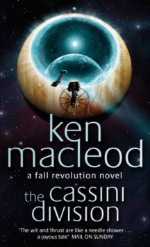 The Cassini Division : Book Three: The  Fall Revolution Series