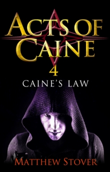 Caine's Law : Book 4 of the Acts of Caine