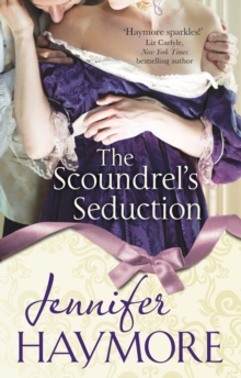 The Scoundrel's Seduction : Number 3 in series