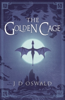 The Golden Cage : The Ballad of Sir Benfro Book Three