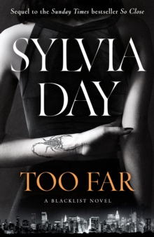 Too Far : The scorching new novel from the bestselling author of So Close (Blacklist)