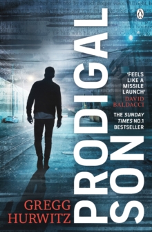 Prodigal Son : The explosive and thrilling Sunday Times bestseller
