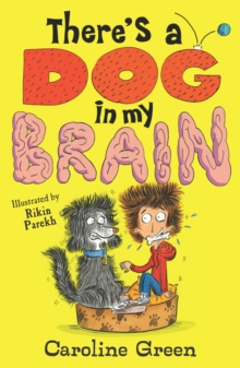 There's a Dog in My Brain!