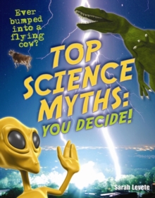 Top Science Myths: You Decide! : Age 9-10, below average readers