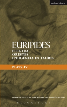 Euripides Plays: 4 : Elektra; Orestes and Iphigeneia in Tauris