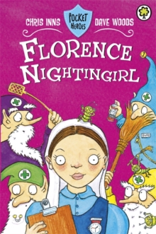 Pocket Heroes: Florence Nightingirl : Book 5
