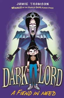 Dark Lord: A Fiend in Need : Book 2