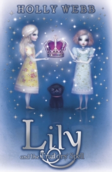 Lily and the Traitors' Spell : Book 4