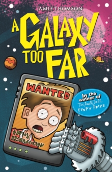 A Galaxy Too Far : Book 2