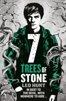 Seven Trees of Stone : Thirteen Days of Midnight Trilogy Book 3