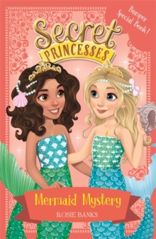 Secret Princesses: Mermaid Mystery : Book 17 Bumper Special